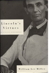 Image for Lincoln's Virtues An Ethical Biography