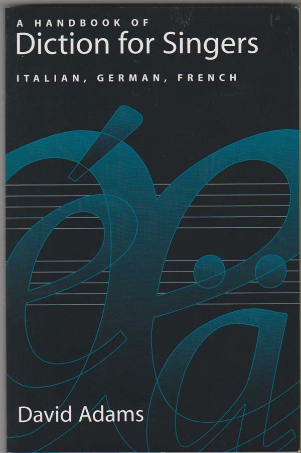 Image for A Handbook of Diction for Singers:  Italian, German, French