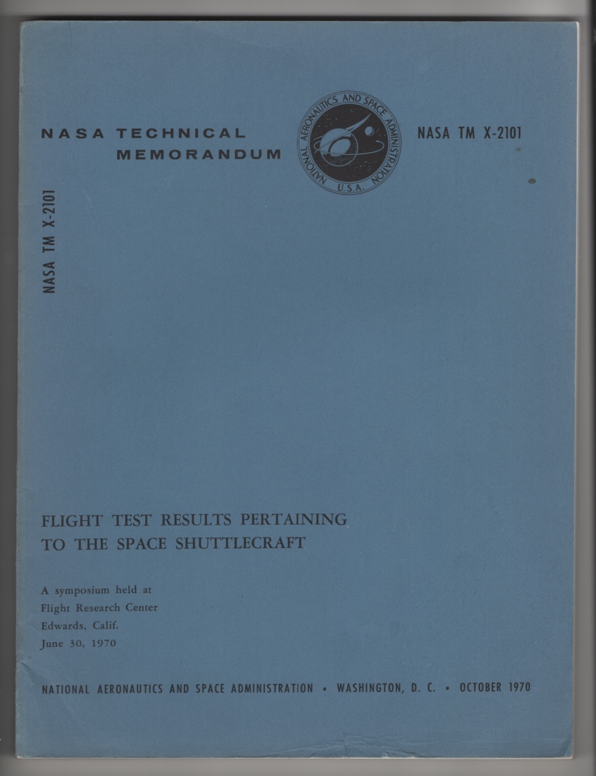 Image for Flight Test Results Pertaining to the Space Shuttlecraft. A Symposium Held At Flight Research Center, Edwards, Calif. , June 30, 1970 (NASA TM X-2101)