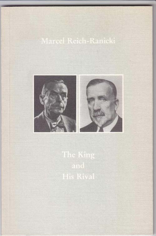 Image for The King and His Rival: the Expanded New Edition of the Correspondence between Thomas and Heinrich Mann