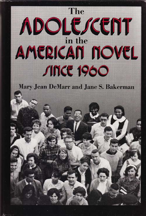 Image for The Adolescent in the American Novel Since 1960