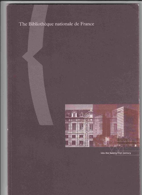 Image for The Bibliothque Nationale de France: Into the Twenty-First Century
