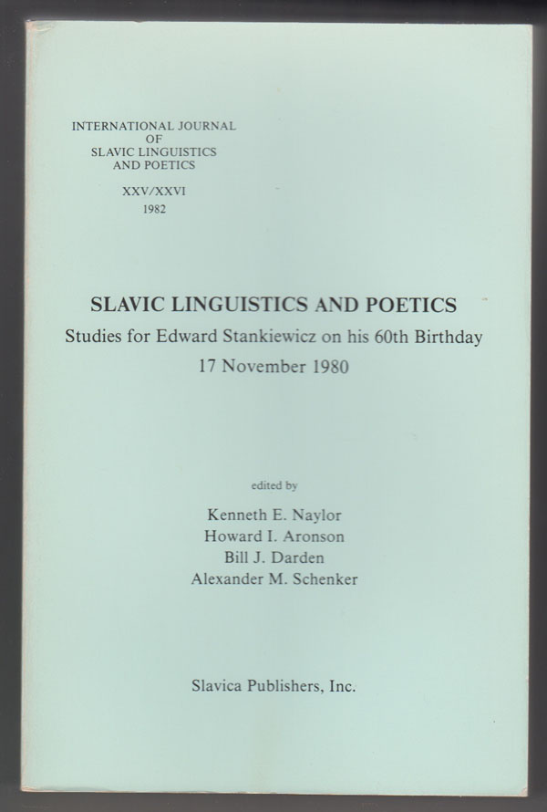 Image for Slavic Linguistics and Poetics:  Studies for Edward Stankiewicz on His 60th Birthday, 17 November 1980