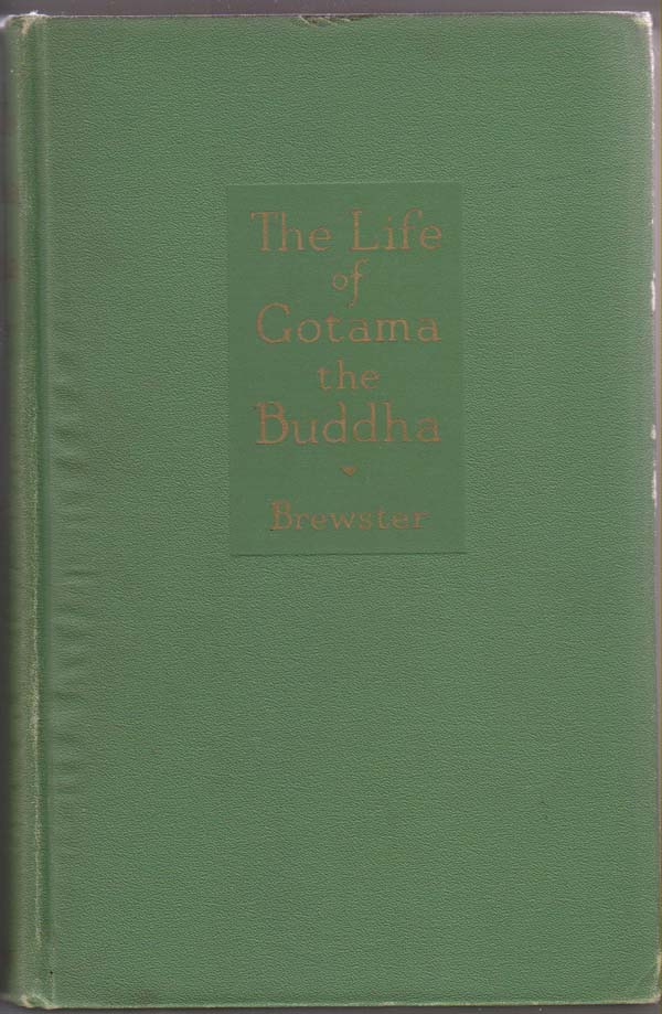 Image for The Life of Gotama the Buddha:  Compiled Exclusively from the Pali Canon