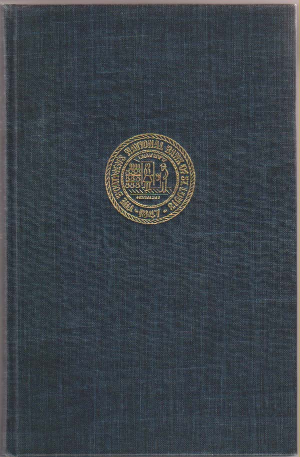 Image for "The Means of Wealth, Peace, and Happiness": The Story of the Oldest Bank West of the Mississippi, 1847-1947