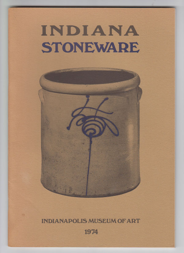 Image for Indiana Stoneware (Exhibition Catalog)  April 17-May 26, 1974
