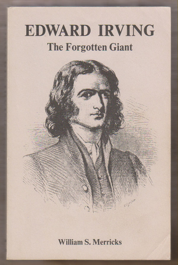 Image for Edward Irving: The Forgotten Giant