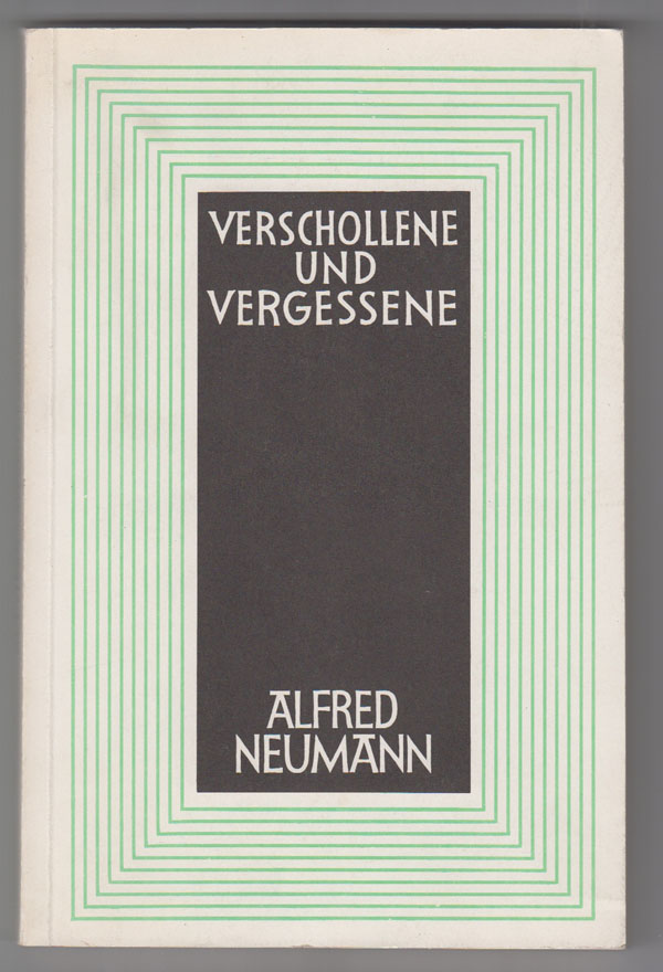 Image for Alfred Neumann: Verschollene Und Vergessene: Eine Auswahl Aus Seinem Werk