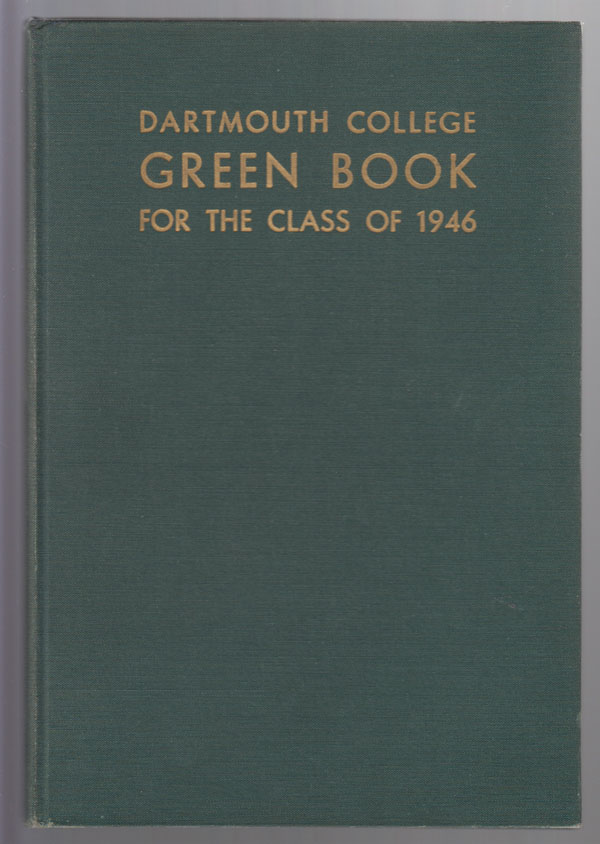 Image for Dartmouth College Green Book for the Class of 1946 , Vol. XXXII [College Yearbook]