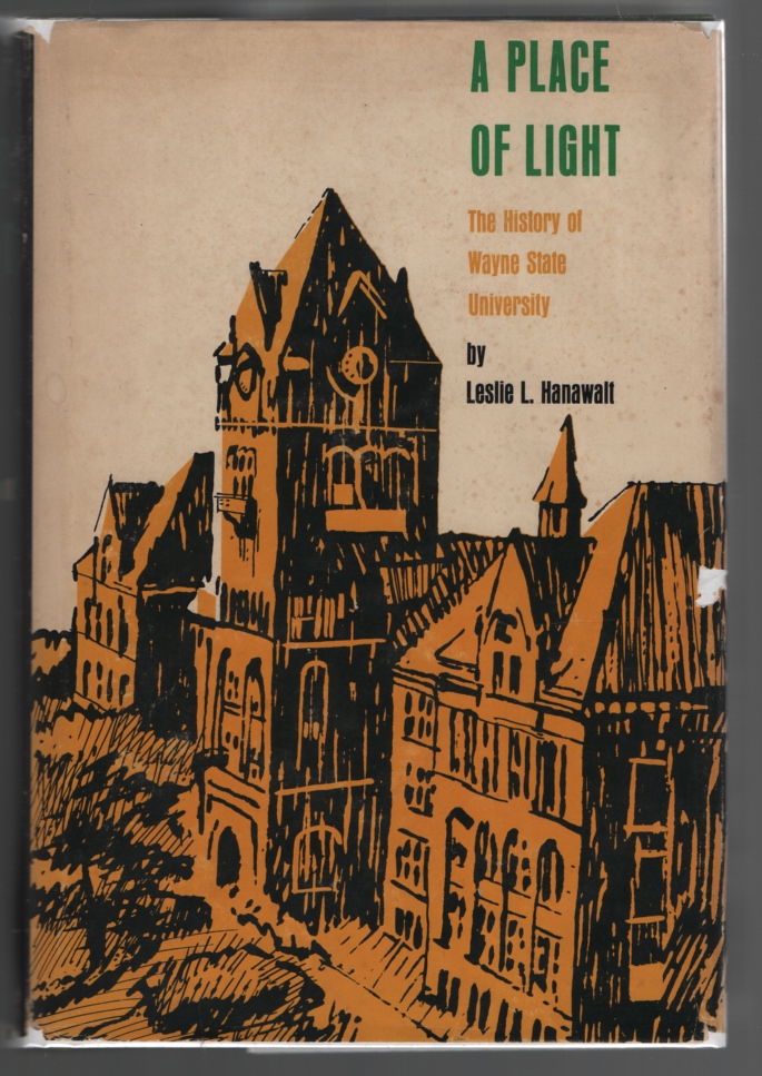 Image for A Place of Light: the History of Wayne State University: a Centennial Publication