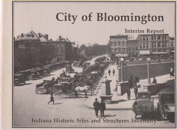 Image for City of Bloomington Interim Report (Indiana Historic Sites and Structures Inventory)