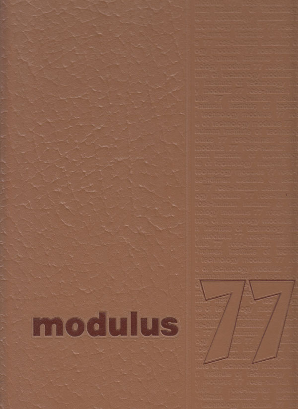 Image for Modulus 77 (1977 Yearbook for Rose-Hulman Institute of Technology, Terre Haute, Indiana)