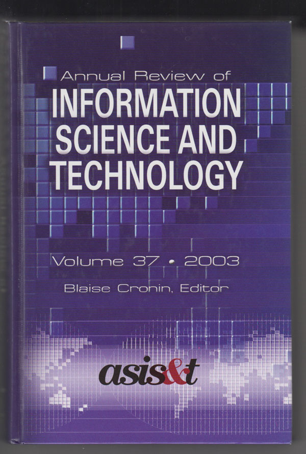 Image for Annual Review of Information Science and Technology. Volume 37 (2003)