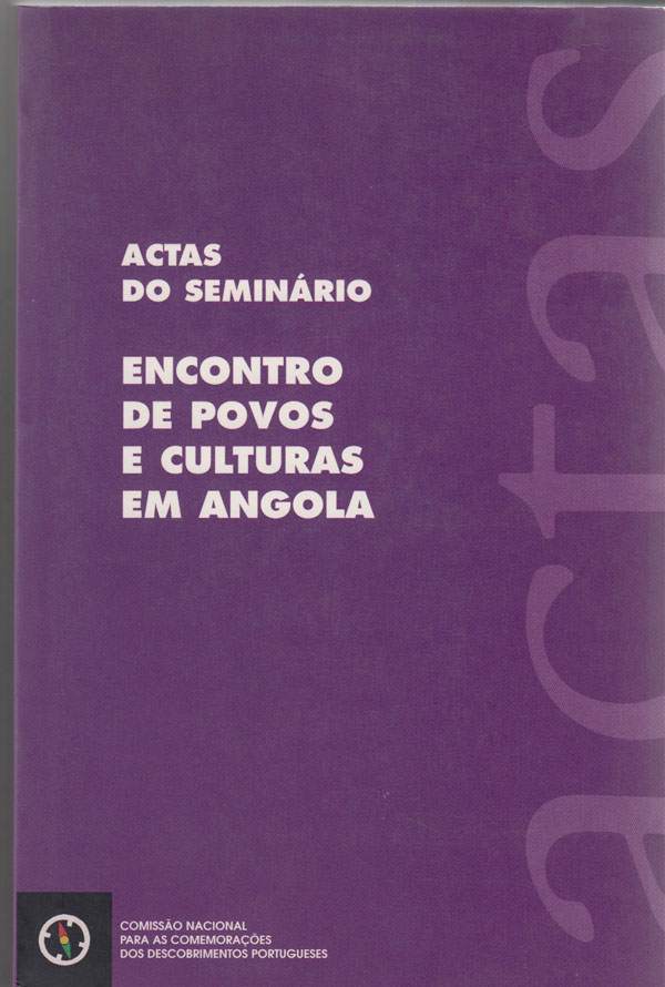 Image for Actas Do Seminario Encontro De Povos E Culturas Em Angola:   Luanda, 3 a 6 de abril de 1995
