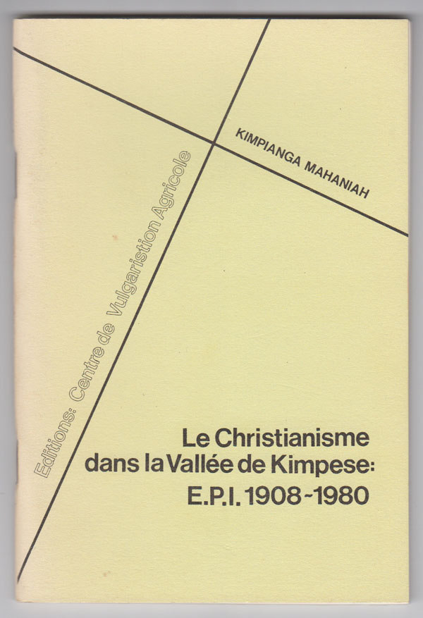 Image for Le Christianisme Dans La Vallee De Kimpese: E. P. I. 1908-1980