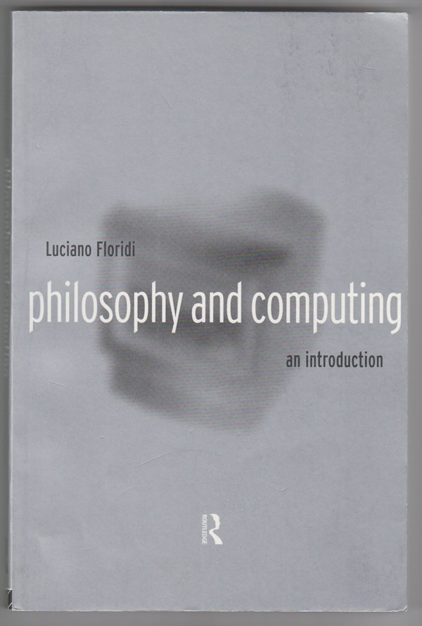 Image for Philosophy and Computing: an Introduction