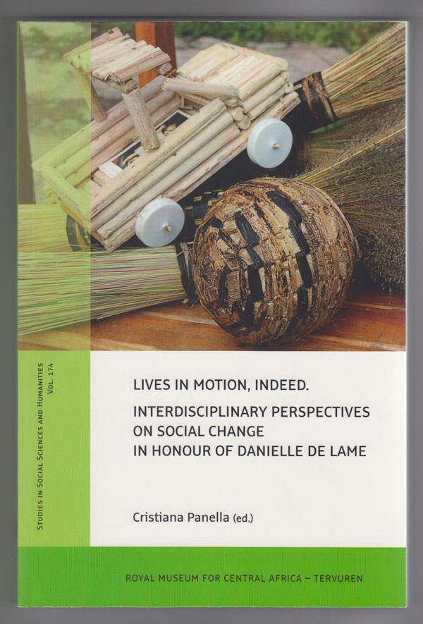 Image for Lives in Motion, Indeed. Interdisciplinary Perspectives on Social Change in Honour of Danielle de Lame