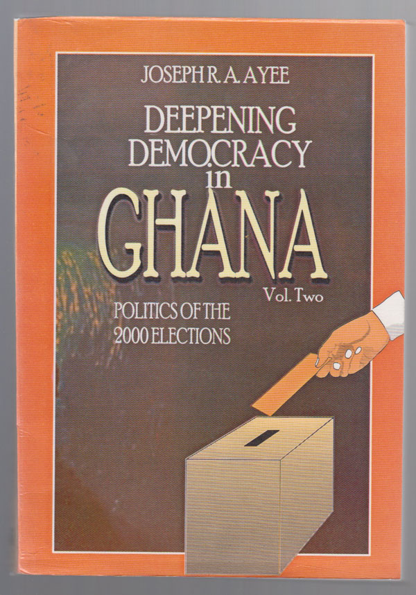 Image for Deepening Democracy in Ghana. Vol. 2