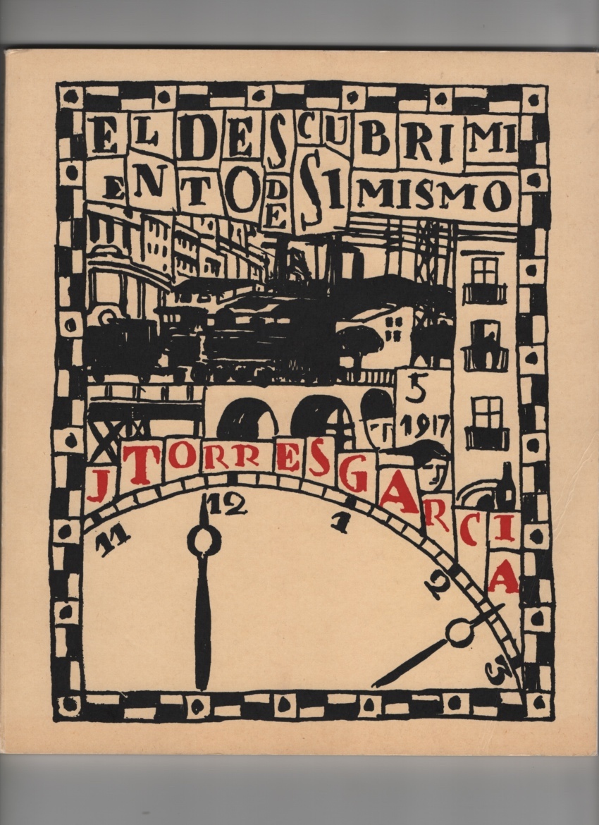 Image for Joaquin Torres-Garcia, 1874-1949 El Descubrimiento De S Mismo