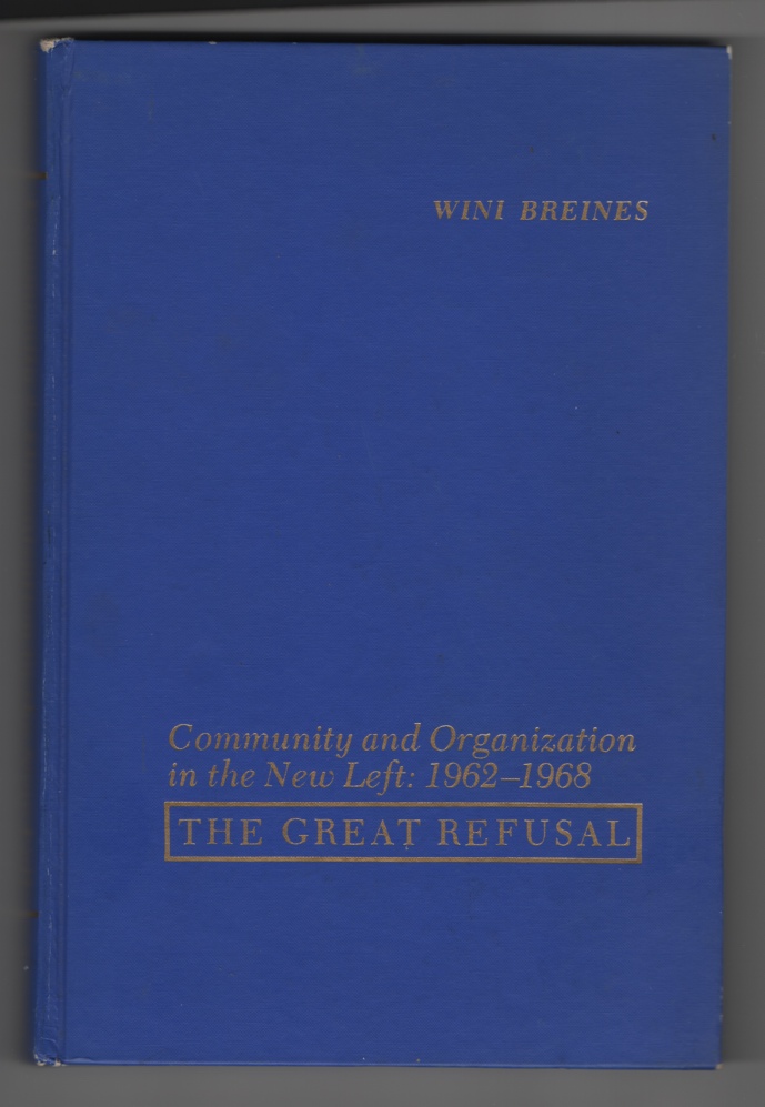 Image for Community and Organization in the New Left, 1962-1968 The Great Refusal