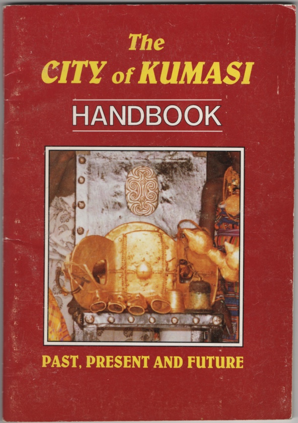 Image for The City of Kumasi Handbook; Past, Present, and Future