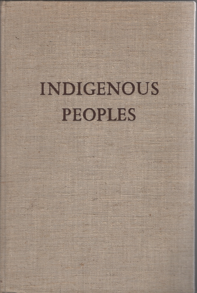 Image for Indigenous Peoples: Living and Working Conditions of Aboriginal Populations in Independent Countries