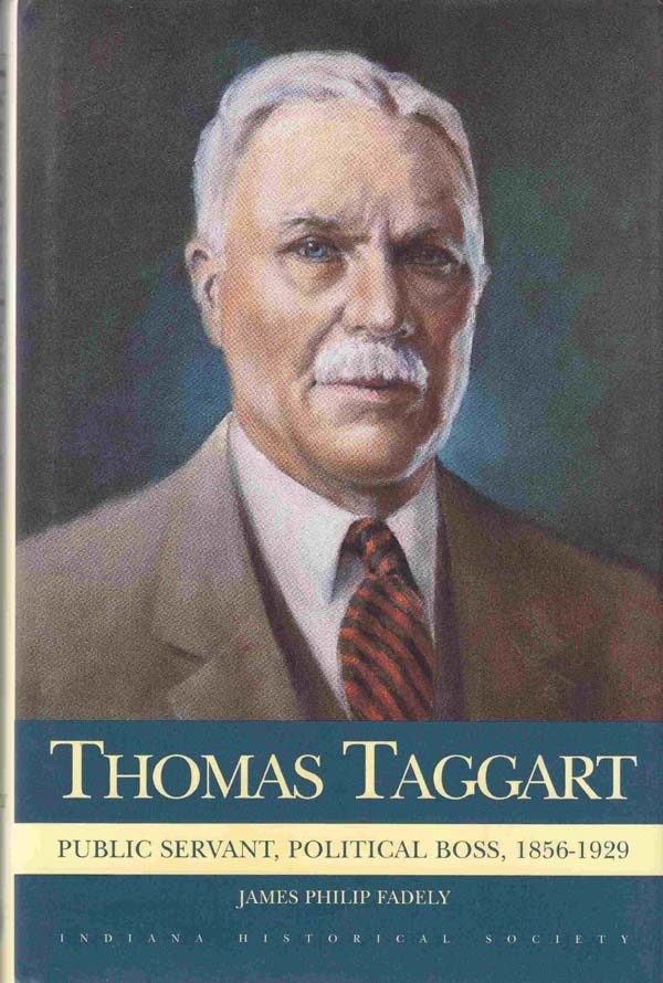 Image for Thomas Taggart: Public Servant, Political Boss, 1856-1929