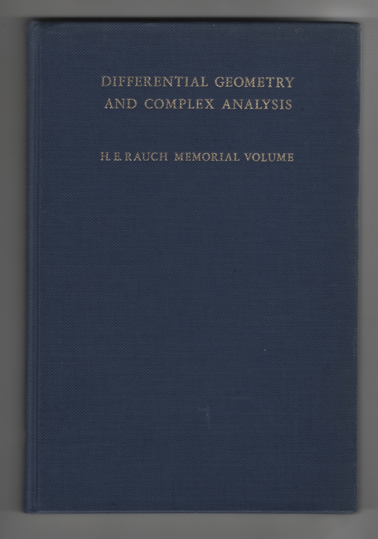 Image for Differential Geometry and Complex Analysis A Volume Dedicated to the Memory of Harry Ernest Rauch