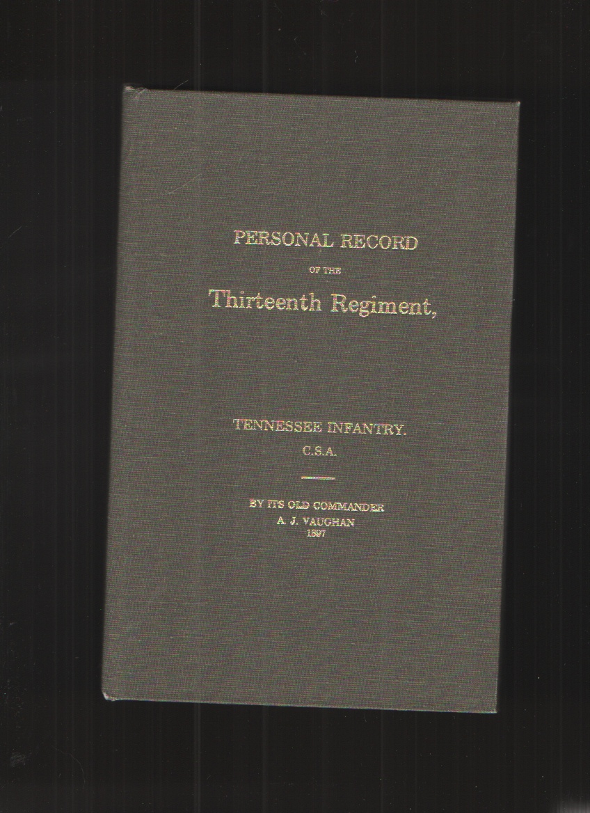 Image for Personal Record of the Thirteenth Regiment, Tennessee Infantry C.S.A.
