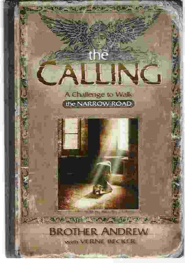 Image for THE CALLING: A CHALLENGE TO WALK THE NARROW ROAD