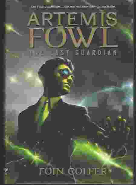 Last Guardian, The-Artemis Fowl, Book 8 - by Eoin Colfer (Paperback)