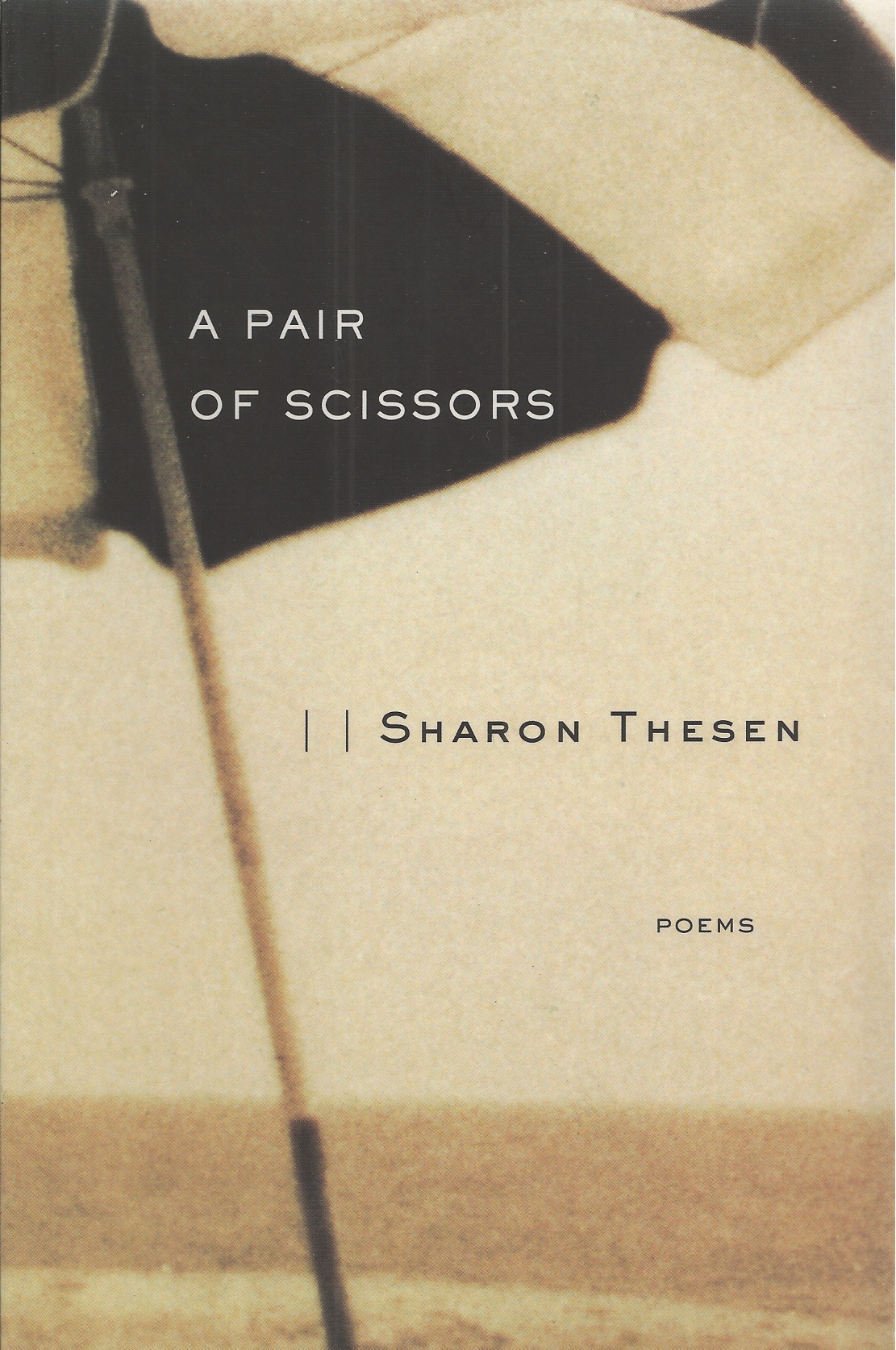 THESEN, SHARON - A Pair of Scissors Poems