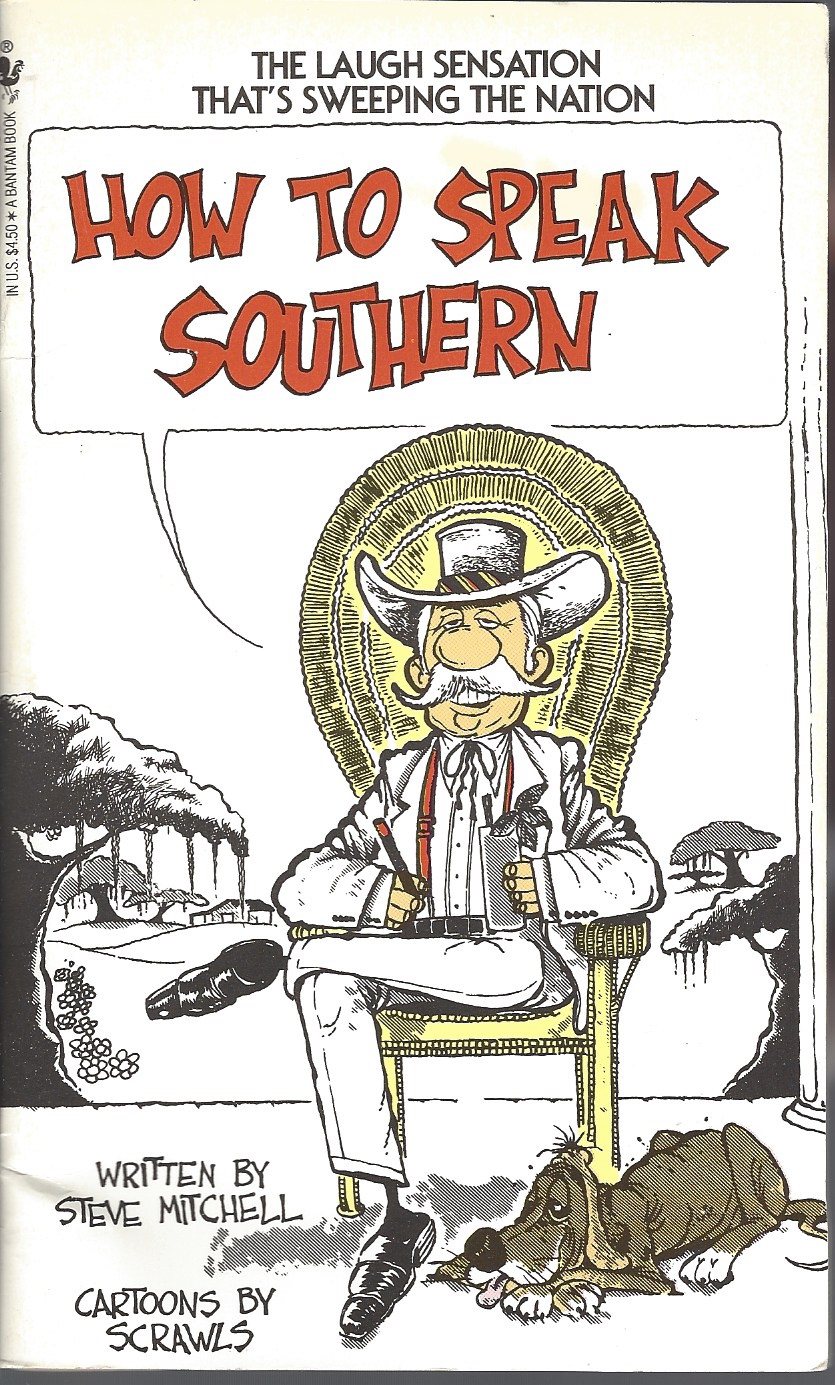 MITCHELL, STEVE - How to Speak Southern