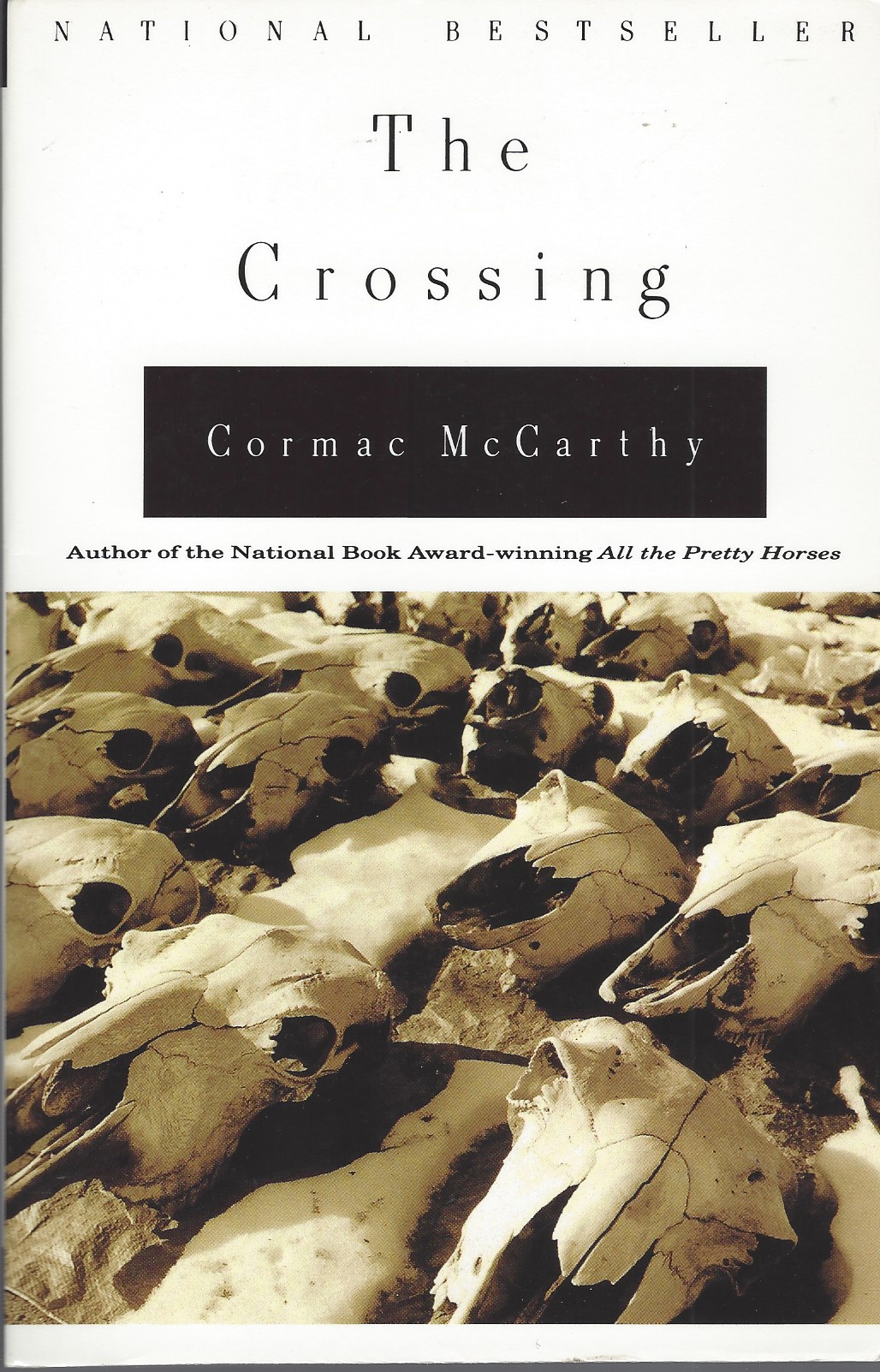 MCCARTHY, CORMAC - Crossing, the. Volume 2 of the Border Trilogy.
