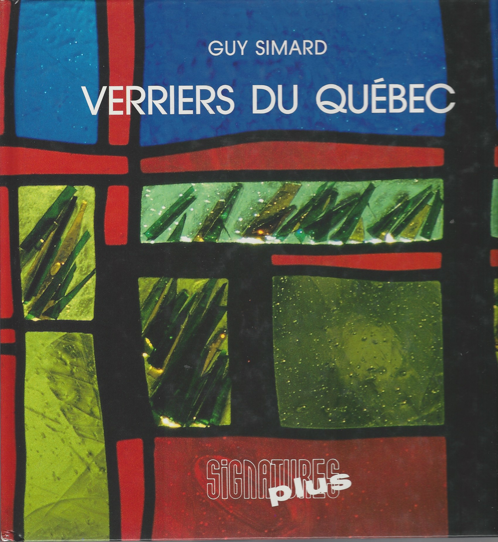 SIMARD, GUY - Verriers Du Quebec