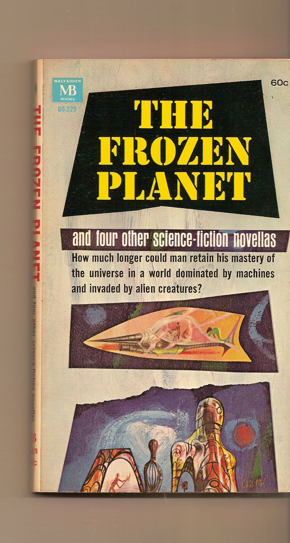 LAUMER KEITH, F. L. WALLACE, ALLEN KIM LANG, DANIEL KEYES, CLIFFORD D. SIMAK - Frozen Planet, the - and Other Science Fiction Novellas