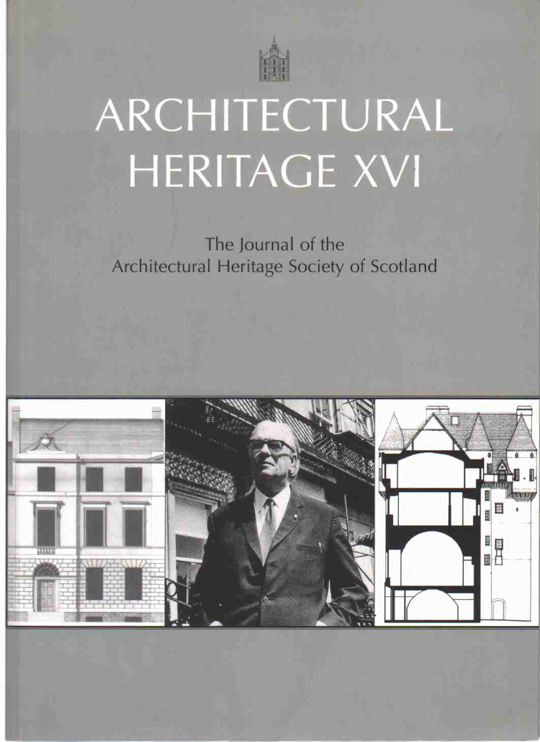 Image for ARCHITECTURAL HERITAGE XVI : The Journal of the Architectural Heritage Society of Scotland