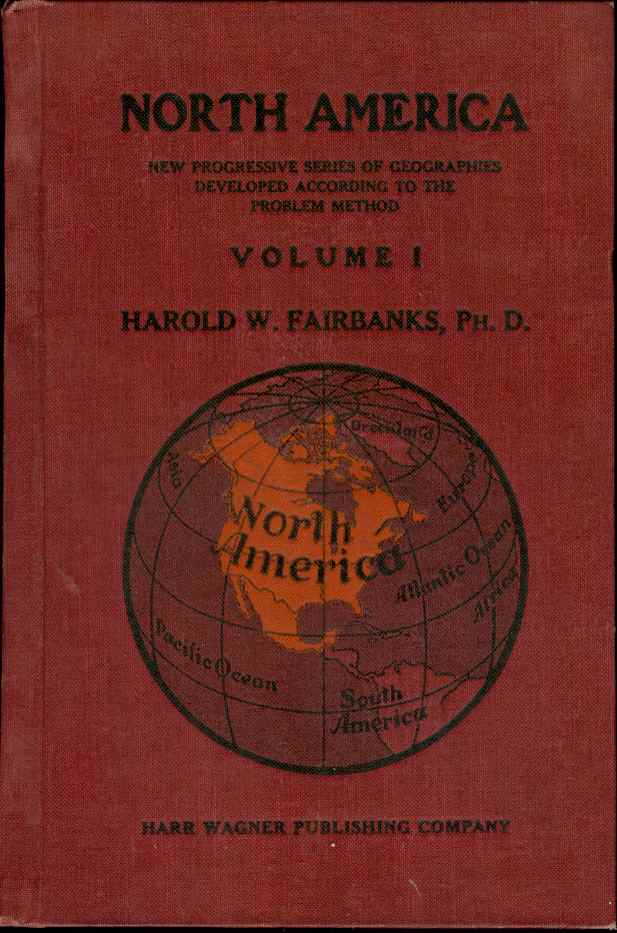 Image for NORTH AMERICA New Progressive Series of Geographies Developed According to the Problem Method Volume I