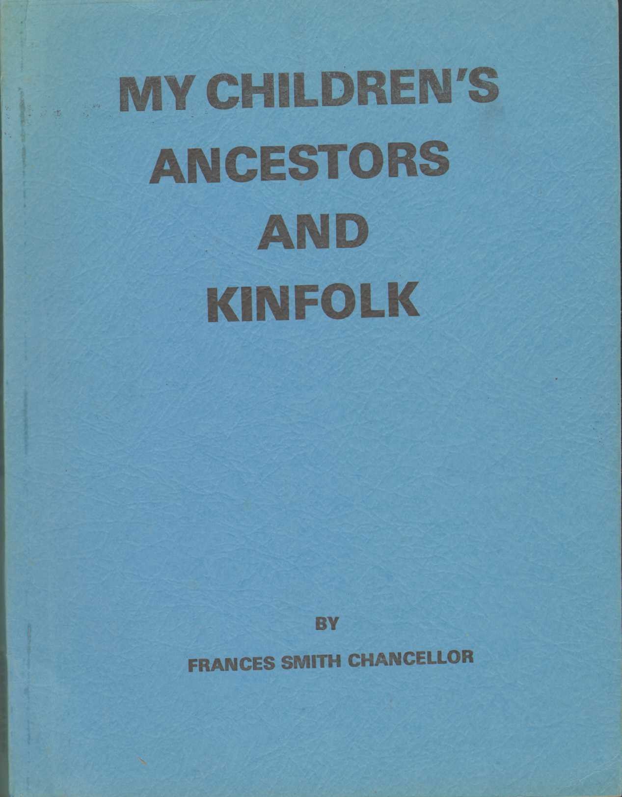 Image for MY CHILDREN'S ANCESTORS AND KINFOLK
