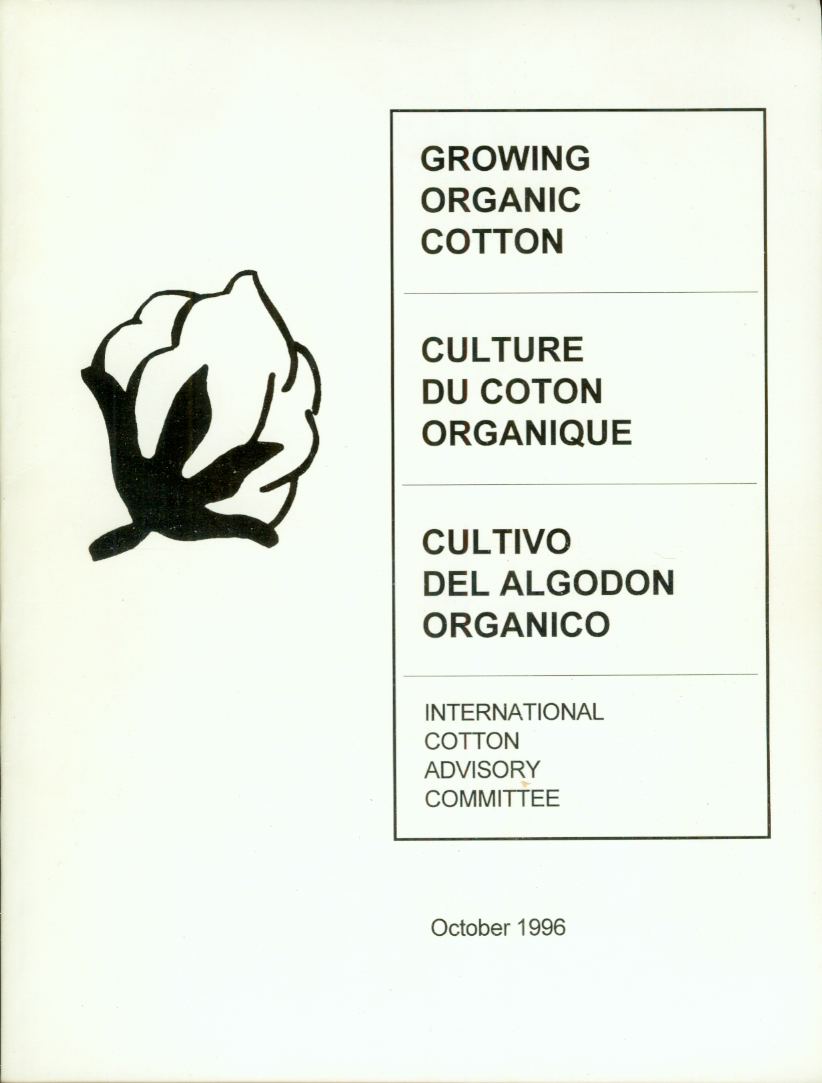 Image for GROWING ORGANIC COTTON - CULTURE DU COTON ORGANIQUE - CULTIVO DEL ALGODON ORGANICO Text in English, French and Spanish