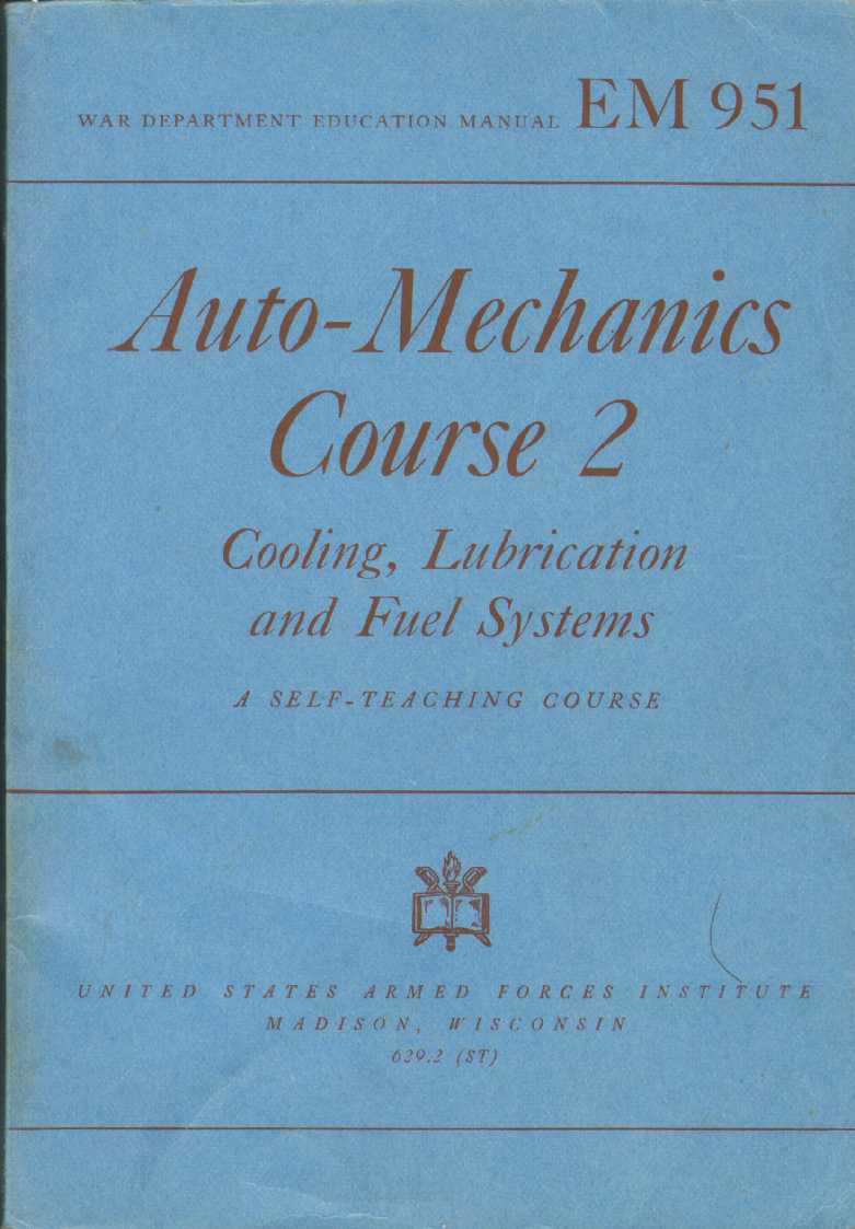 Image for Auto-Mechanics Course 2 Cooling, Lubrication and Fuel Systems; A Self-Teaching Course, Based on Automotive Essentials and Automotive Service