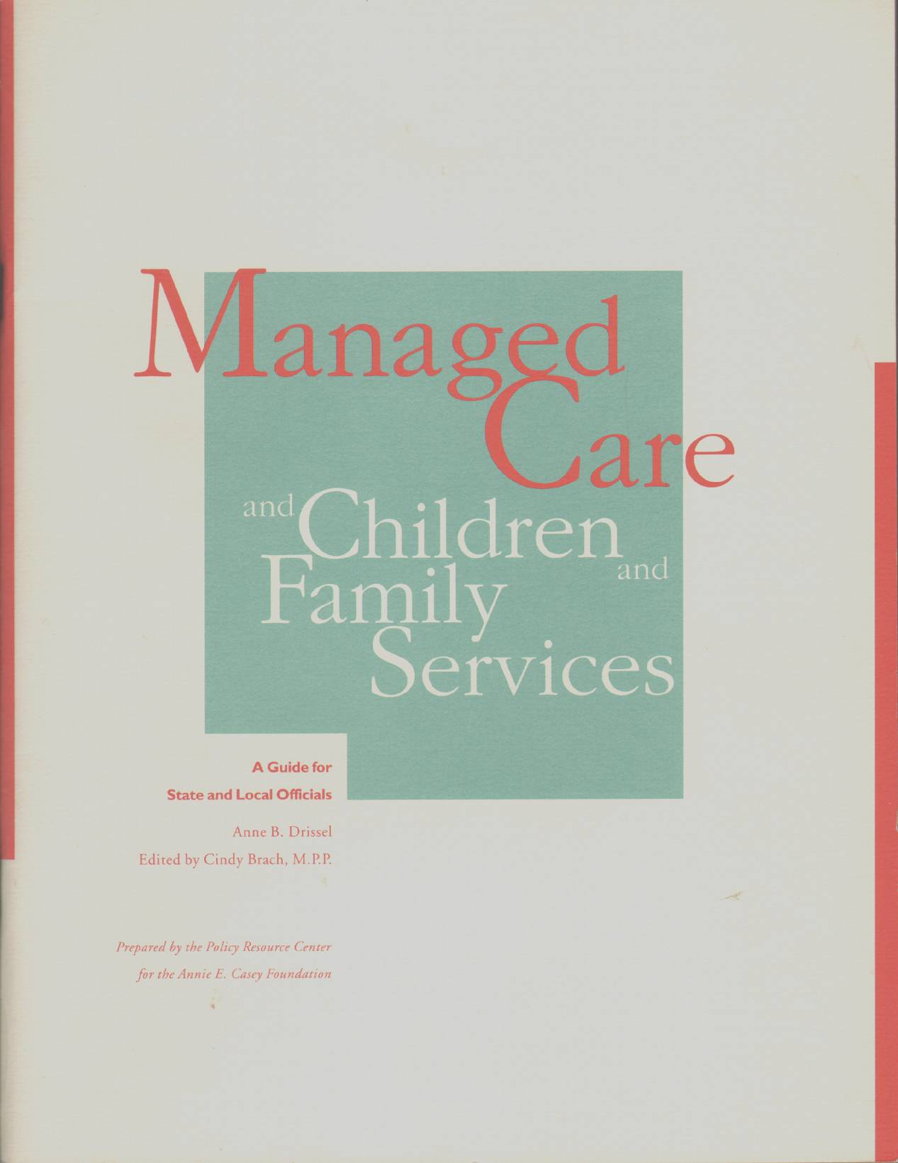 Image for MANAGED CARE AND CHILDREN AND FAMILY SERVICES A Guide for State and Local Officials