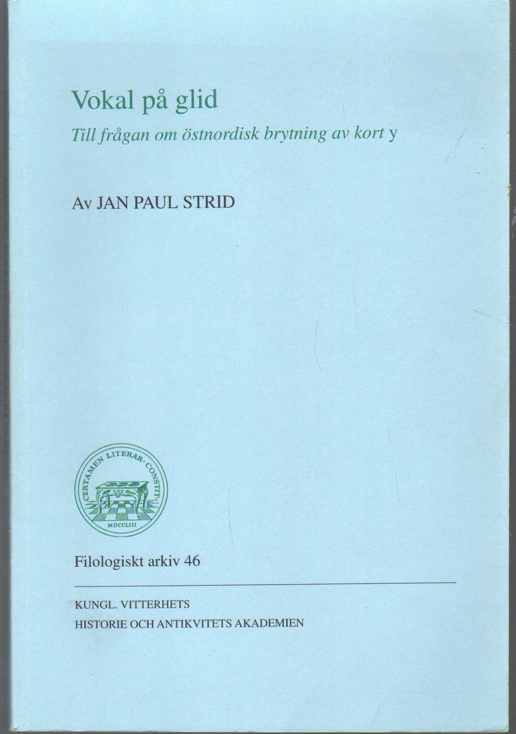 Image for VOKAL PÅ GLID Till Frågan Om Östnordisk Brytning Av Kort Y