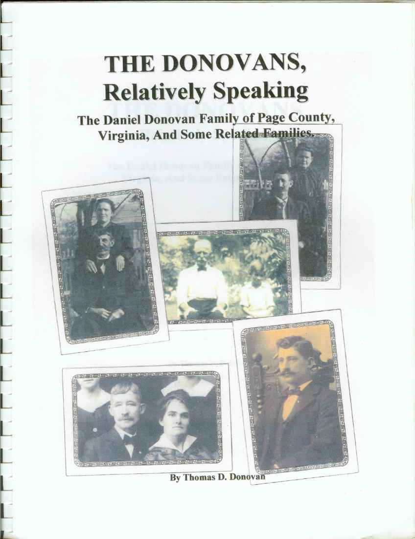 Image for THE DONOVANS , RELATIVELY SPEAKING The Daniel Donovan Family of Page County, Virginia, and Some Related Families