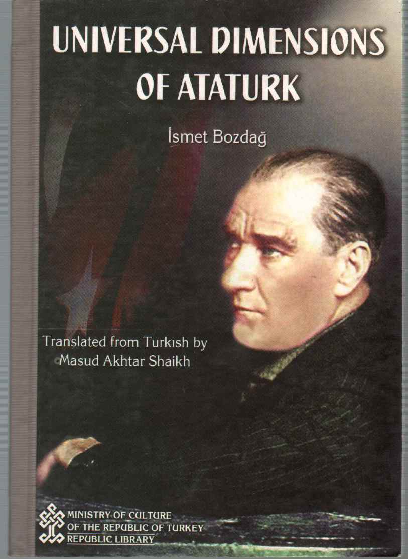 Image for UNIVERSAL DIMENSIONS OF ATATURK Translated from Turkish by Masud Akhtar Shaikh