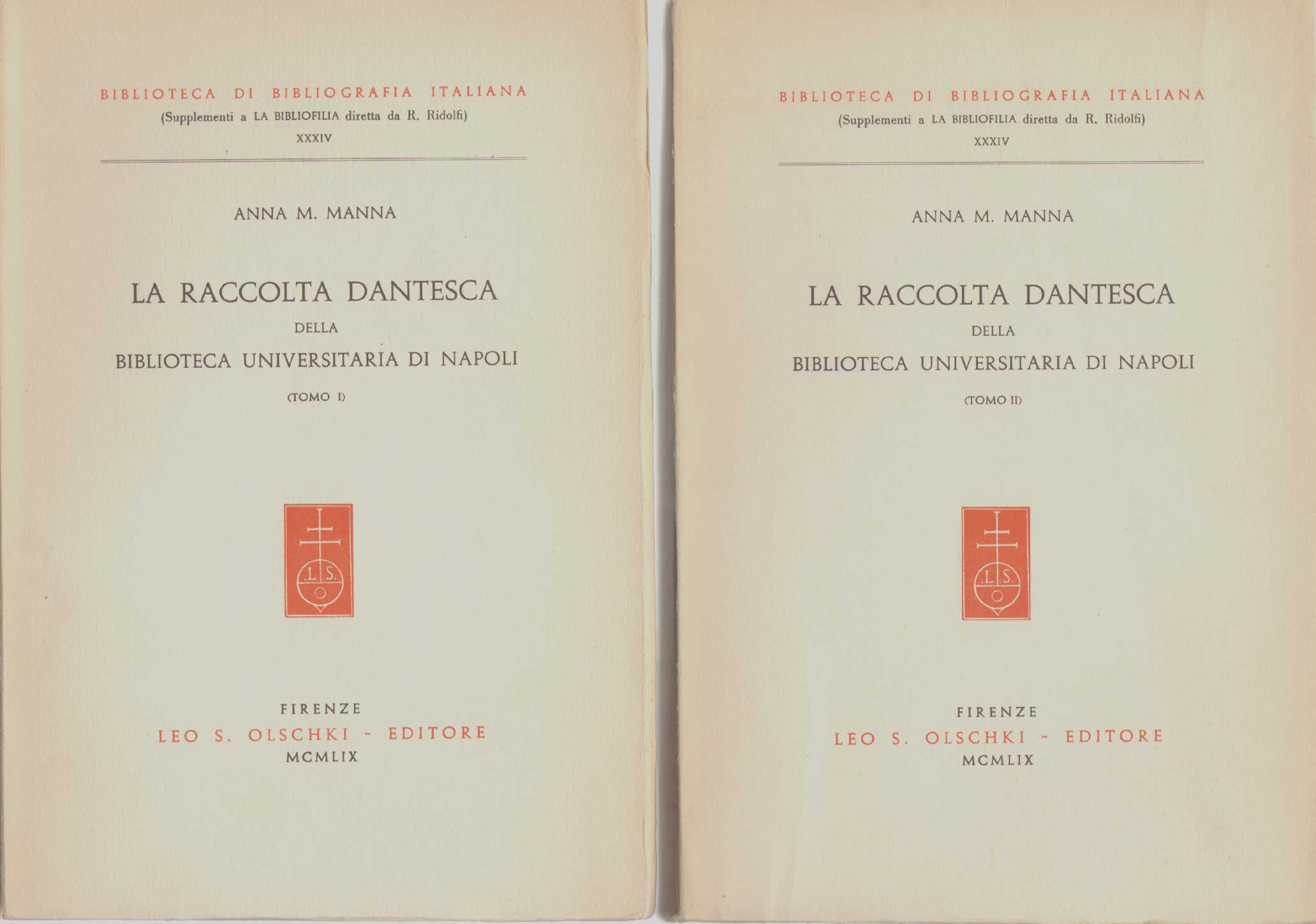 Image for LA RACCOLTA DANTESCA Della Biblioteca Universitaria Di Napoli in Two Volumes