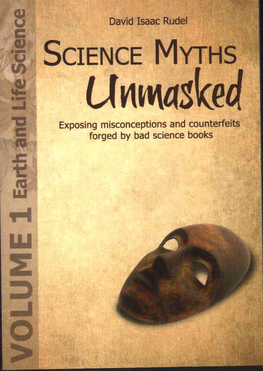 Image for SCIENCE MYTHS UNMASKED Exposing Misconceptions and Counterfeits Forged by Bad Science Books Vol.1: Earth and Life Science