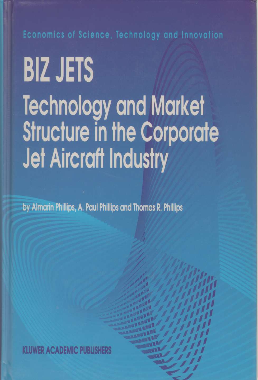 Image for BIZ JETS Technology and Market Structure in the Corporate Jet Aircraft Industry