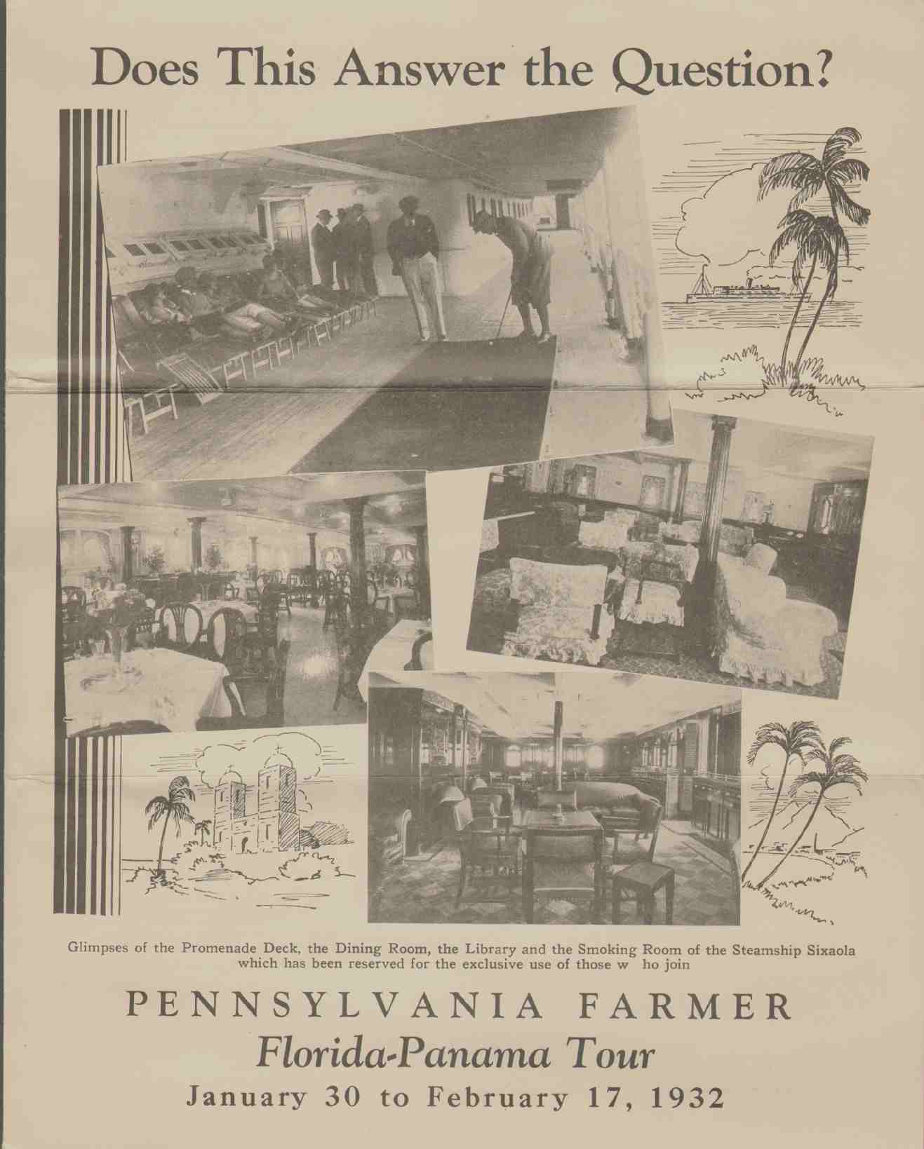 Image for DOES THIS ANSWER THE QUESTION? Pennsylvania Farmer Florida-Panama Tour January 30 to February 17, 1932