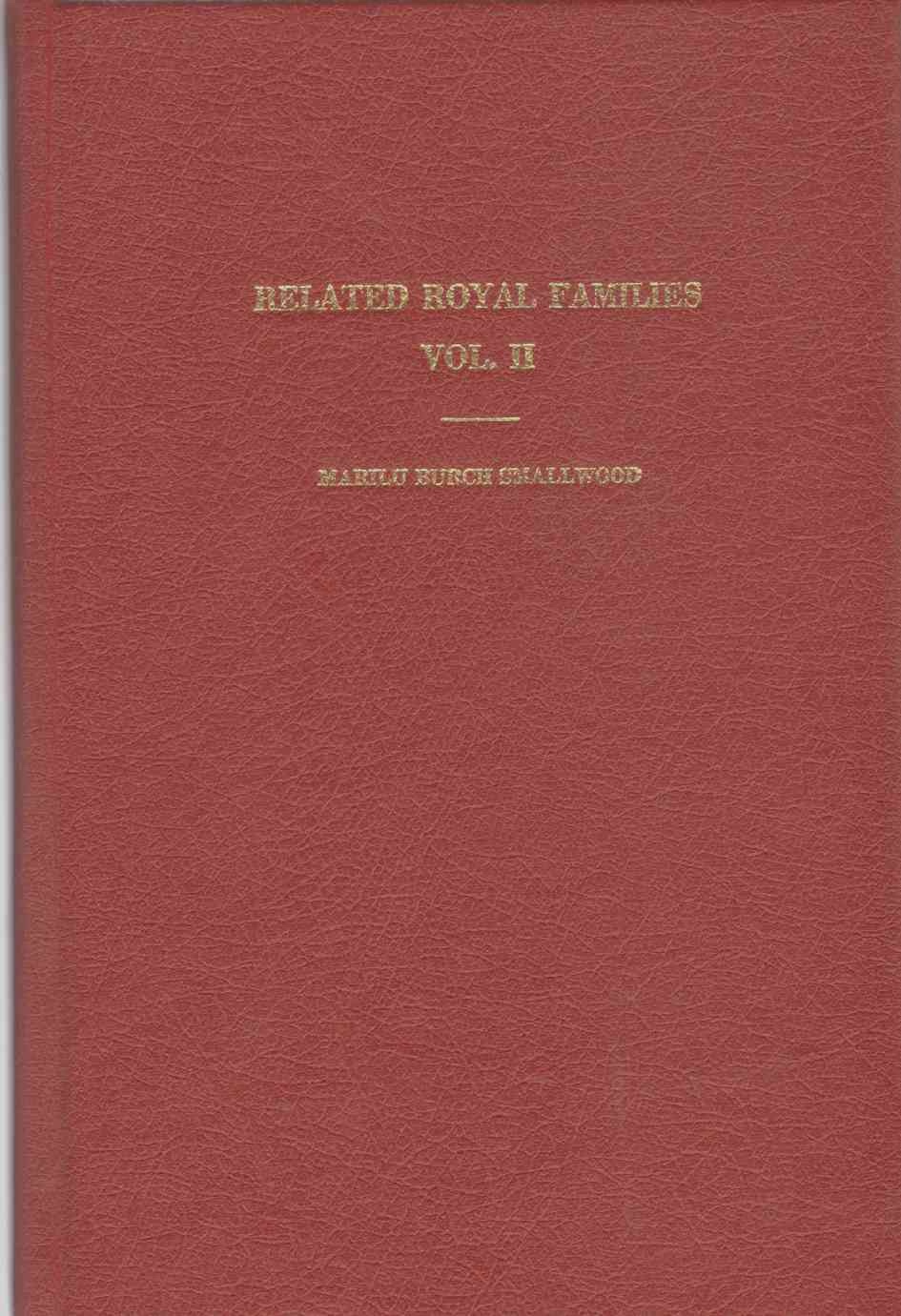 Image for RELATED ROYAL FAMILIES Volume II with an Addenda of People - Places - Things